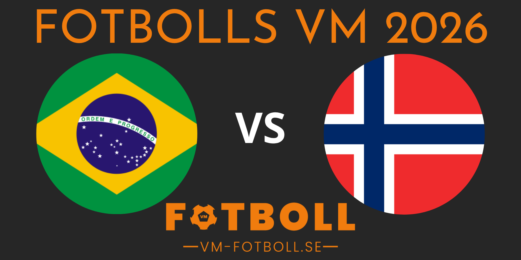 Fotbolls VM 2026 Brasilien Norge
