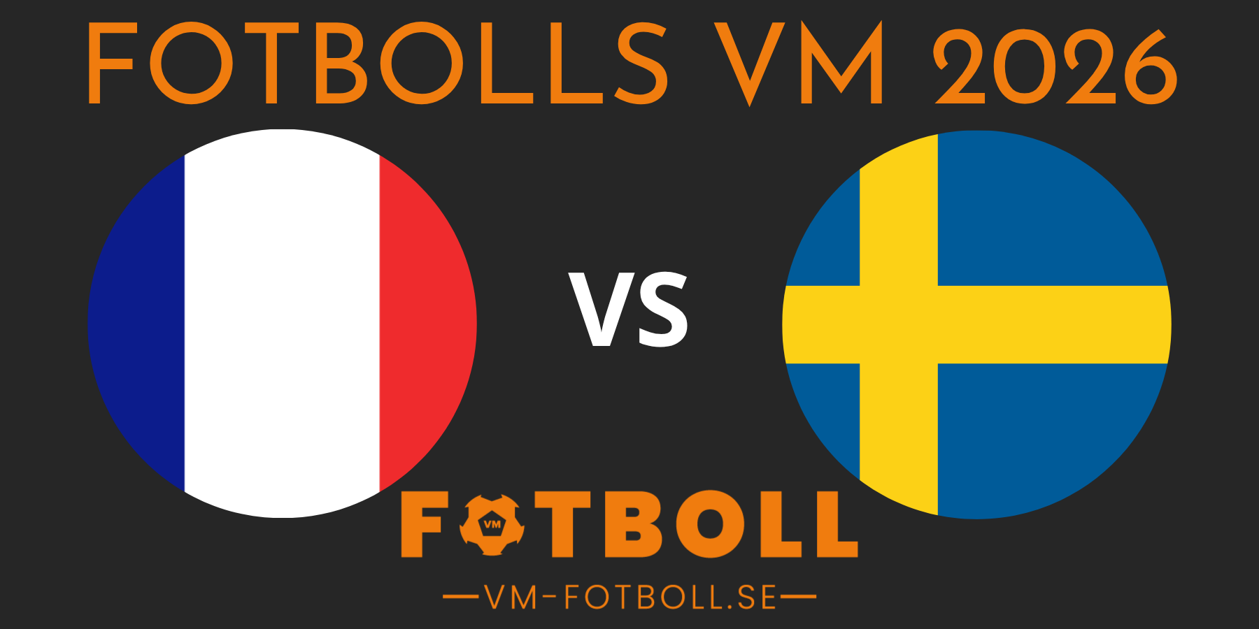 Fotbolls VM 2026 Frankrike Sverige