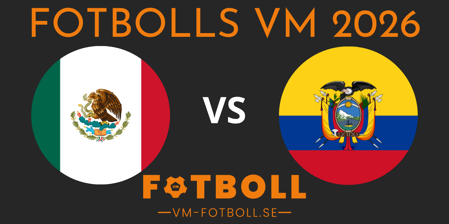 Fotbolls VM 2026 Mexiko Ecuador