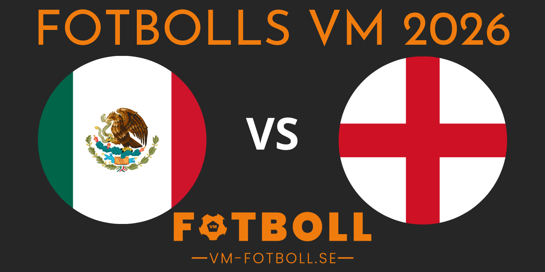 Fotbolls VM 2026 Mexiko England