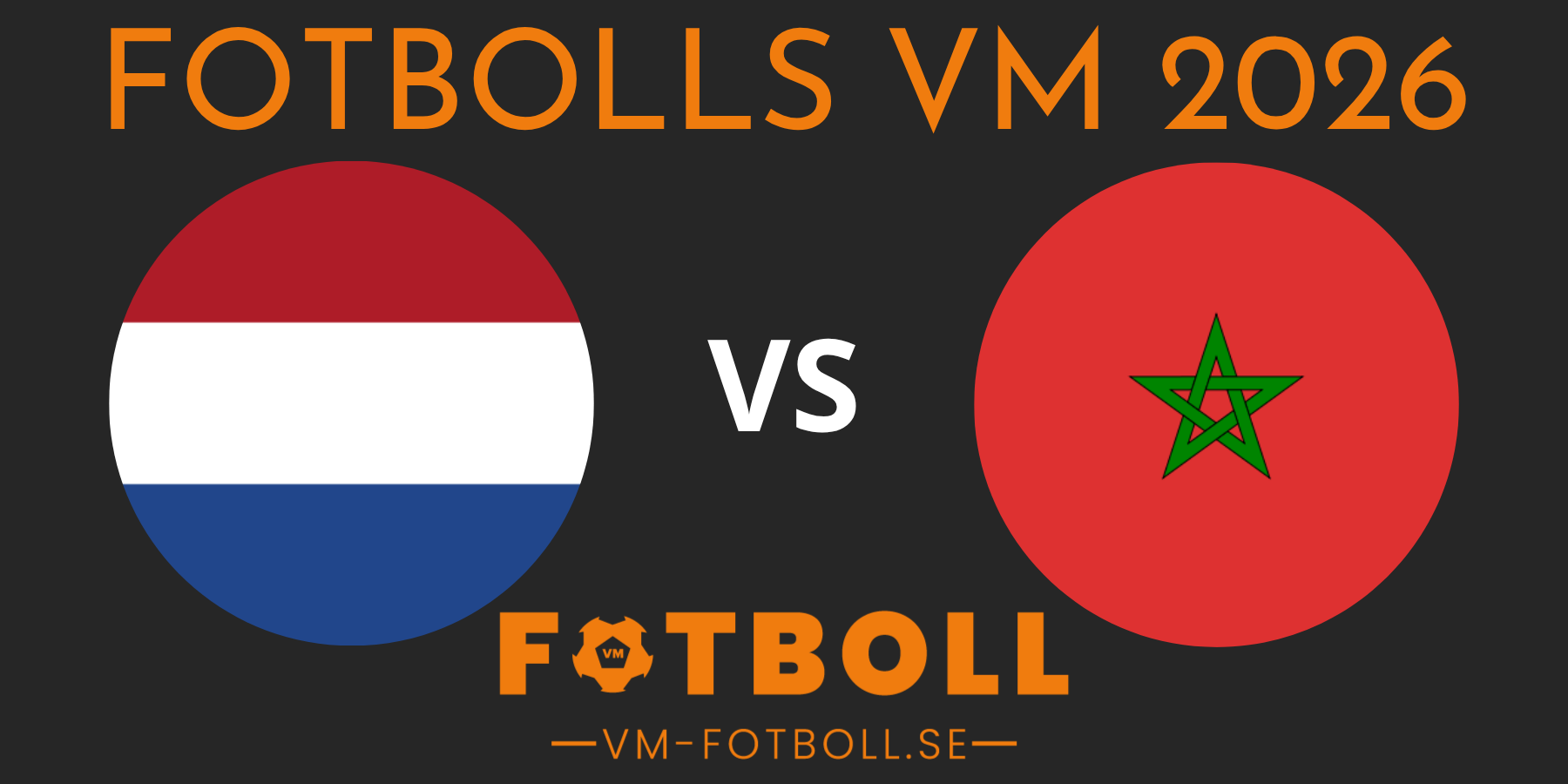 Fotbolls VM 2026 Nederländerna Marocko