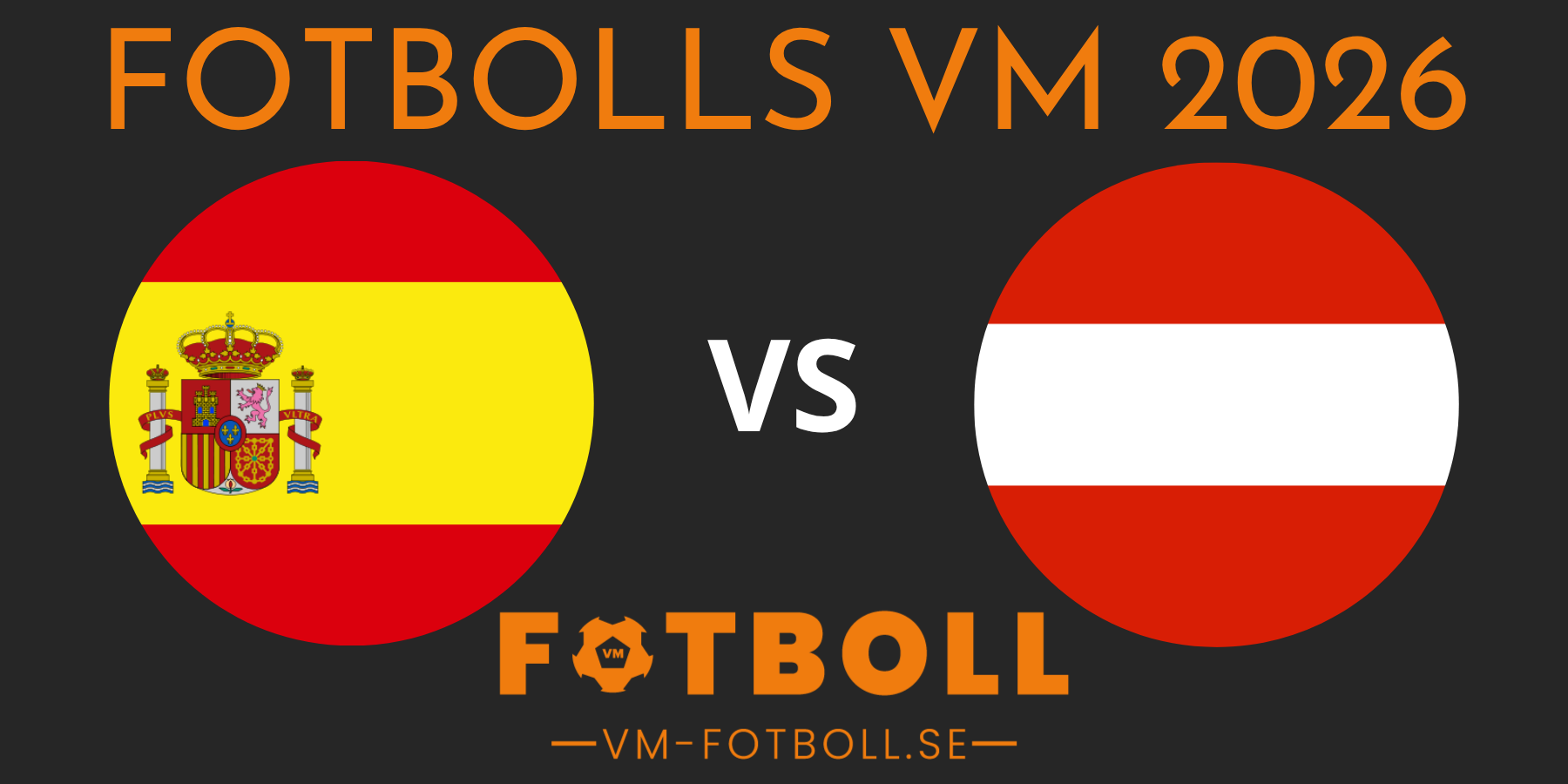 Fotbolls VM 2026 Spanien Österrike
