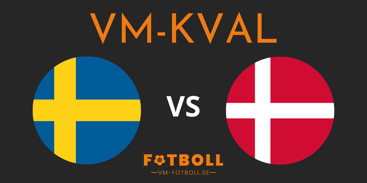 Fotbolls VM kval Sverige Danmark