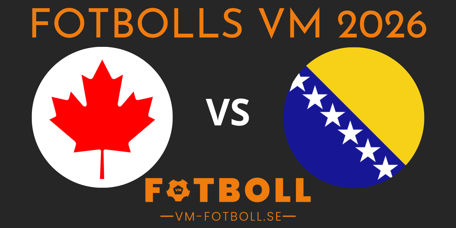 Kanada Bosnien Fotbolls VM 2026