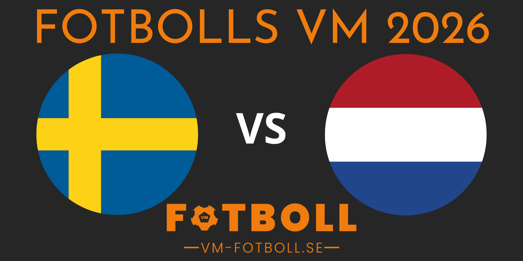 Sverige Nederländerna Fotbolls VM 2026