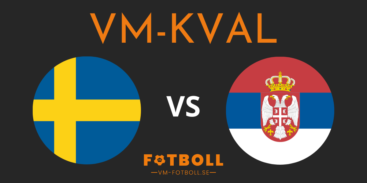 VM kval Sverige Serbien