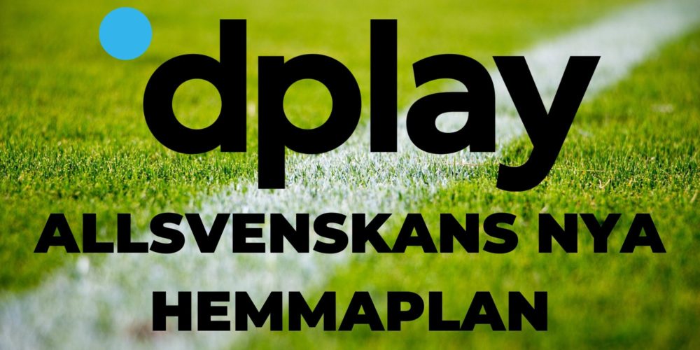 Dplay - Allsvenskans nya hemmaplan